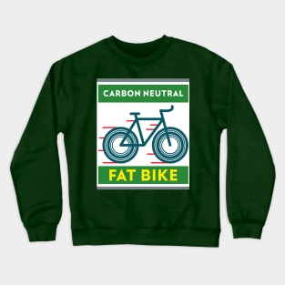 Carbon Neutral Fat Bike Tees Crewneck Sweatshirt